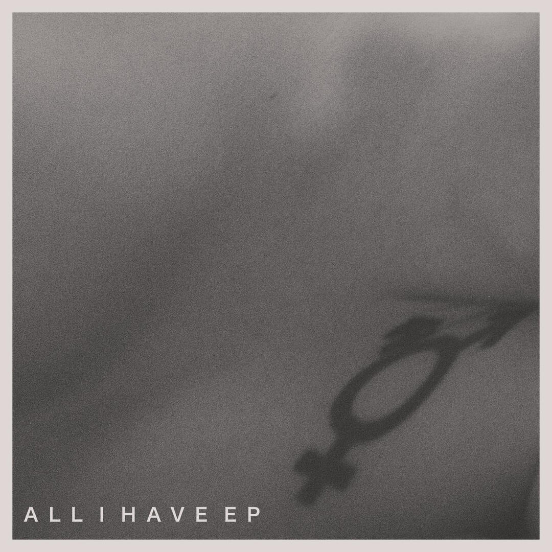 all I have ep